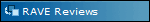 RAVE Reviews